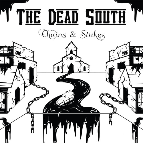 CD / Dead South / Chains & Stakes / Digipack