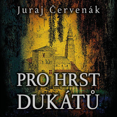 2CD / �erven�k Juraj / Pro hrst duk�t� / Hol� M. / 2CD / MP3