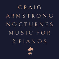 LPArmstrong Craig / Nocturnes / Music For Two Pianos / Vinyl