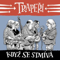2CDTrape�i / Kdy� se stm�v� / Digipack / 2CD