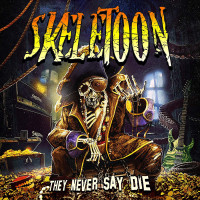 CDSkeletoon / Never Say Die / Digipack