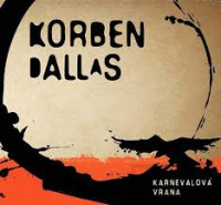 CDKorben Dallas / Karnevalov� vrana / Digisleeve