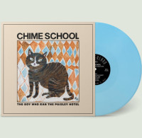 LPChime School / Boy Who Ran the Paisley Hotel / Blue / Vinyl