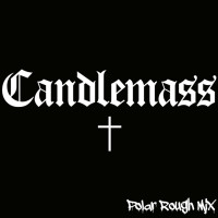 2CDCandlemass / Candlemass / Polar Rough Mix / 20th Anniv. / 2CD