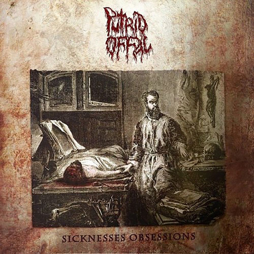 CD/DVD / Putrid Offal / Sicknesses Obsessions / CD+DVD