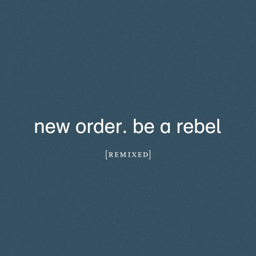 2CD / New Order / Be a Rebel Remixed / 2CD
