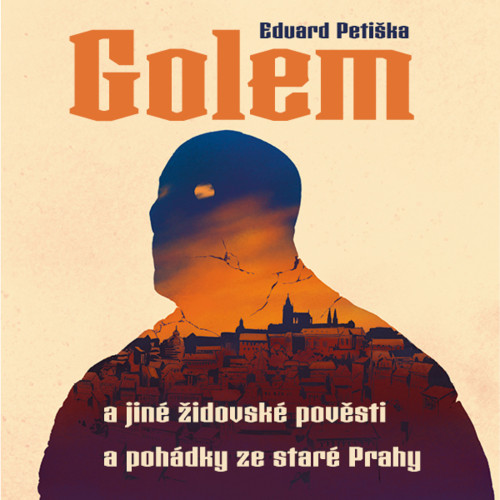 CD / Peti�ka Eduard / Golem a jin� �idovsk� pov�sti a poh�dky star�