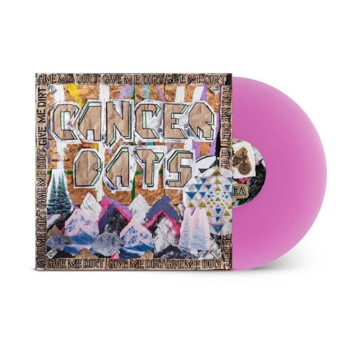 LP / Cancer Bats / Give Me Dirt / Pink / Vinyl