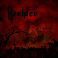 CDBeehler / Messages To The Dead