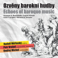 CDVrobel/M��insk�/Michal / Ozv�ny barokn� hudby