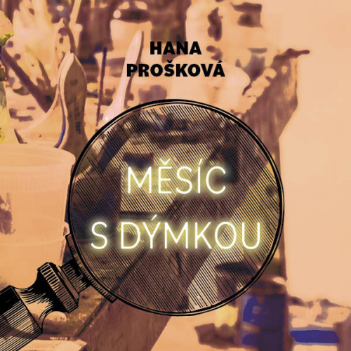 CD / Pro�kov� Hana / M�s�c s d�mkou / Ha�ek G. / MP3