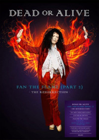 2CDDead Or Alive / Fan The Flame / Part 2 / Resurrection / 2CD