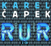 2CD�apek Karel / R.U.R. / 2CD