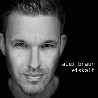 CDBraun Alex / Eiskalt / Digipack