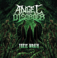 CDAngel Disorder / Toxic Wrath