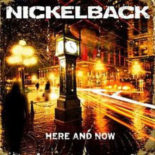 CD / Nickelback / Here And Now