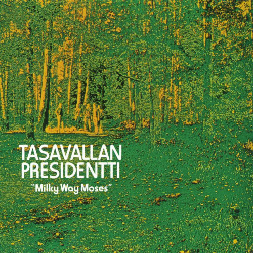CD / Tasavallan Presidentti / Milky Way Moses