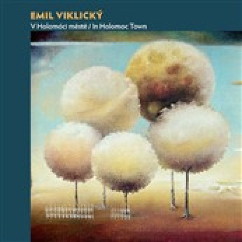 CD / Viklick� Emil / V Holom�ci m�st�
