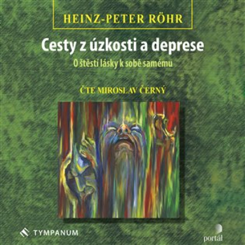 CD / R�hr Heinz-Peter / Cesty z �zkosti a deprese / Mp3