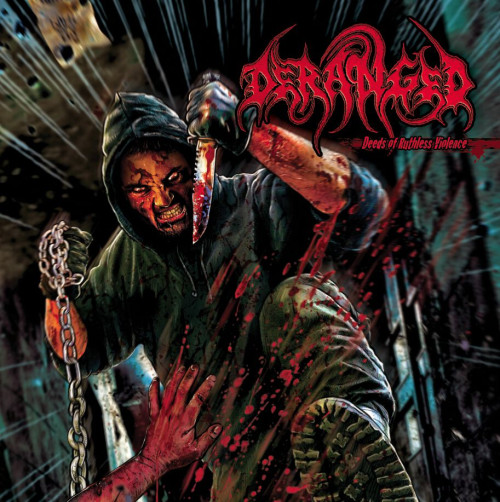 LP / Deranged / Deeds Of Ruthless Violence / Vinyl