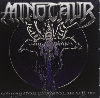 CDMinotaur / God May Show You Mercy... We Will Not