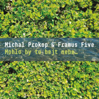 CDProkop Michal & Framus Five / Mohlo by to bejt nebe / Digisleeve