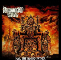 CDHumanity Delete / Hail The Blood Father