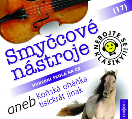 CD / Nebojte se klasiky / Smy�cov� n�stroje / 17 / 