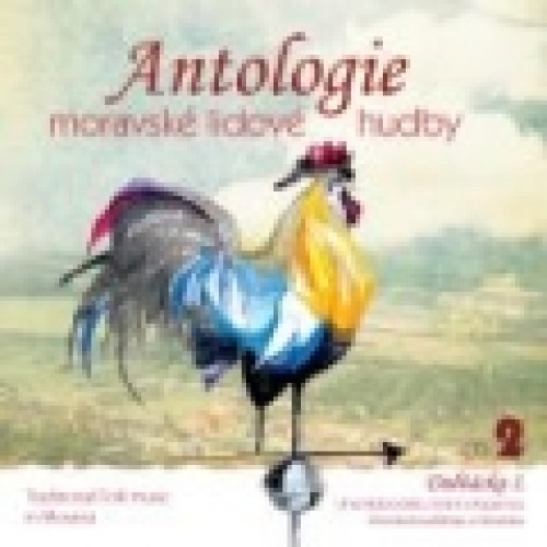 CD / Various / Antologie moravsk� lidov� hudby 2.