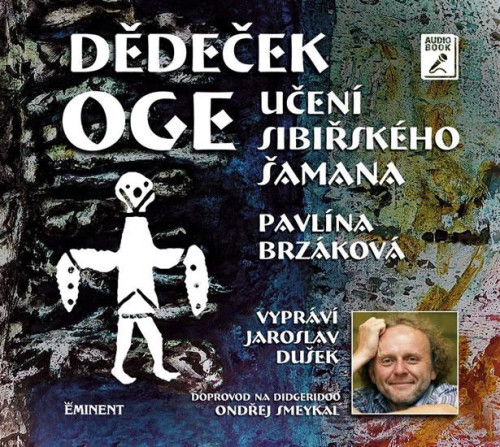 CD / Brz�kov� Pavl�na / D�de�ek Oge:U�en� sibi�sk�ho �amana / Mp3