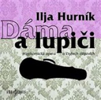 2CDHurn�k Ilja / D�ma a lupi�i / 2CD