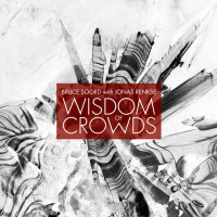 CDSoord Bruce/Jonas Renkse / Wisdom Of Crowds / Limited / Digibook
