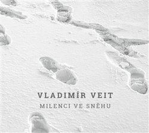 CD / Veit Vladim�r / Milenci ve sn�hu / Digisleeve