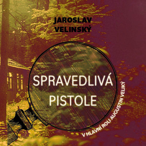 CD / Velinsk� Jaroslav / Spravedliv� pistole / Hru�ka L. / MP3