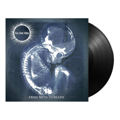 LP / Sun Dont Shine / From Birth To Death / Vinyl