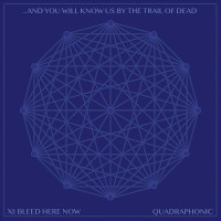 CDAnd You Will Know Us By The Trail Of Dead / XI / Bleed Here...