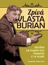DVDBurian Vlasta / Zp�v� V.Burian / Sest�ih filmov�ch melodi�