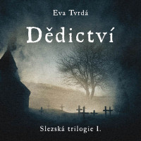CDTvrd� Eva / D�dictv� Slezsk� trilogie I / �tvrteck� J. / MP3