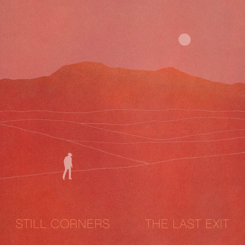 2LP / Still Corners / Last Exit / Vinyl