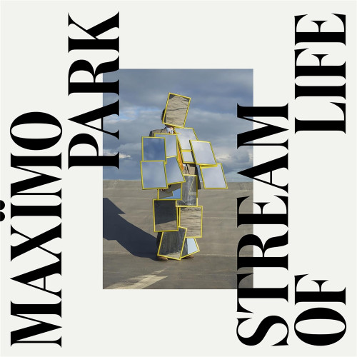 CD / Maximo Park / Stream of Life