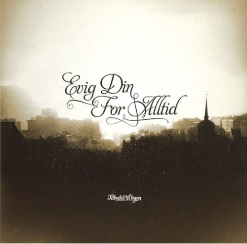 LP / Evig din For Alltid / Tilbake Til Byen / Vinyl