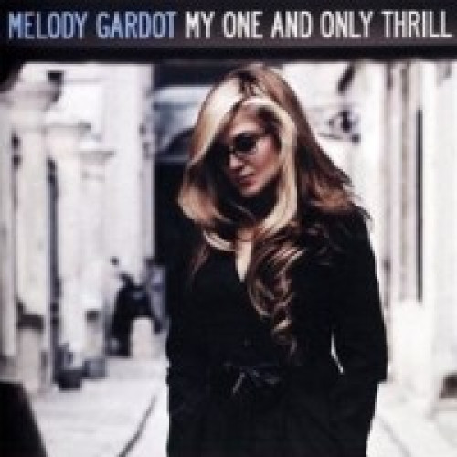 CD / Gardot Melody / My One And Only Thrill