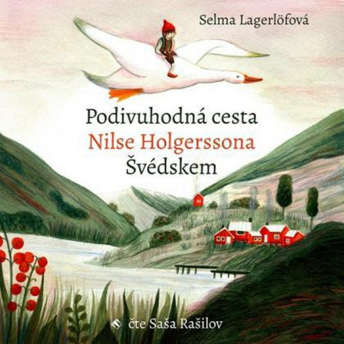CD / Lagerl�fov� Selma / Podivuhodn� cesta Nilse Holgerssona...