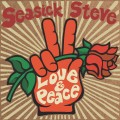 CDSeasick Steve / Love & Peace / Digipack