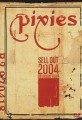DVDPixies / Sell Out / 2004 Reunion Tour