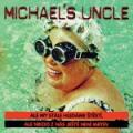 CDMichael's Uncle / Ale my stle hledme tst....