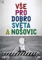 DVDDokument / Ve pro dobro svta a Noovic