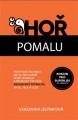 KNIJelnkov Veronika / Ho pomalu / Kniha