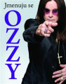 KNIOsbourne Ozzy / Jmenuju se Ozzy / I Am Ozzy / Kniha