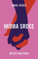 KNIVesel� Karel / Hudba srdce / Kniha
